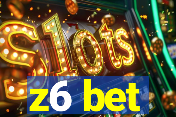 z6 bet